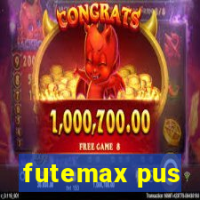futemax pus